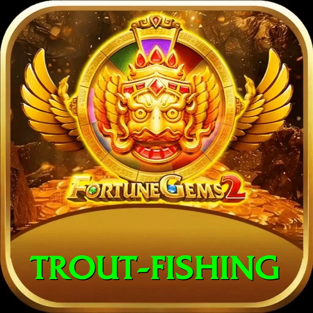 trout fishing Official v4.2.1 - 2